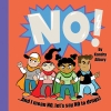 NO! And I Mean No! Let's Say No to Drugs!